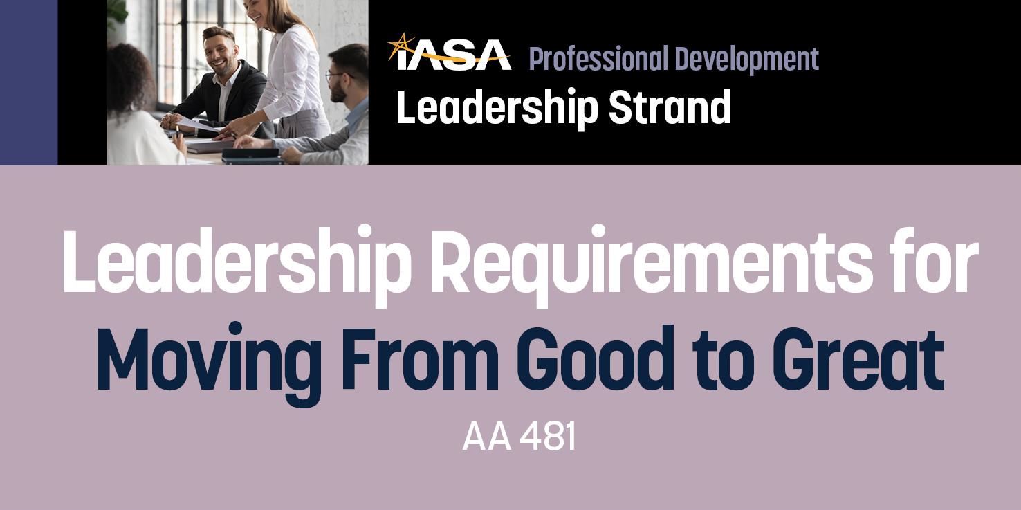 Leadership Requirement for Moving from good to great